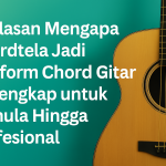 10 Alasan Mengapa Chordtela Jadi Platform Chord Gitar Terlengkap untuk Pemula Hingga Profesional